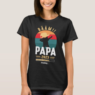 Papa 2023 Loading Dabbing Papa Working Dad Announc T-Shirt