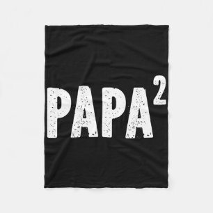 Papa 2 Papa Squared For Grandpa From Granddaughter Fleece Blanket