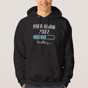 Papa Again 2022 Loading Family Friends Humour Tren Hoodie