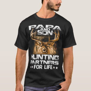 papa and Son Hunting Partners For Life T-Shirt