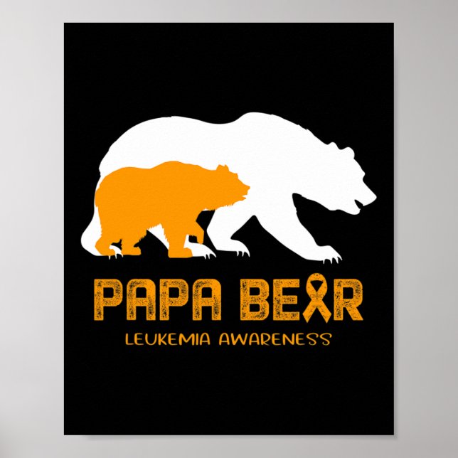 Papa Bear Support Leukaemia Awareness  Poster (Front)