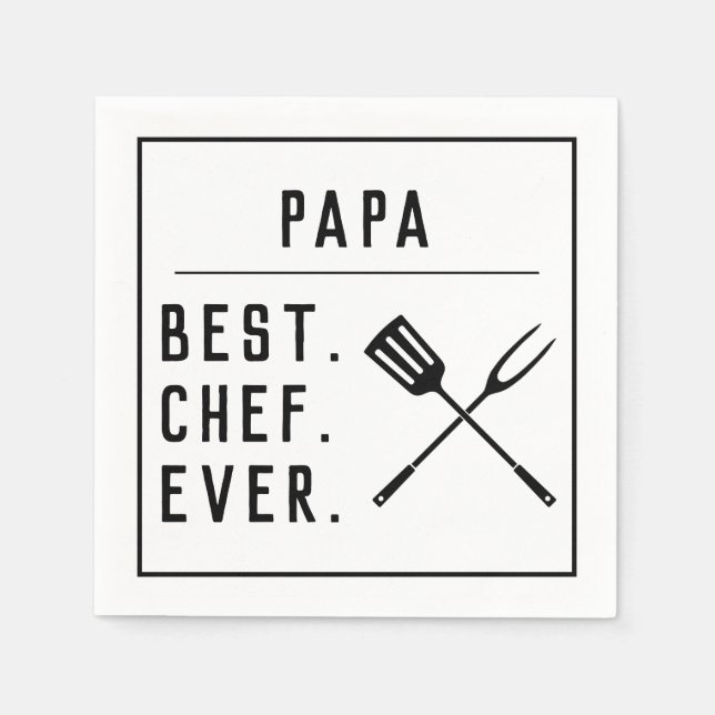 Papa Best Chef Ever Cool Father's Day BBQ Party Napkin (Front)