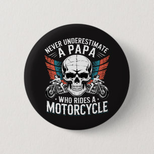 Papa Biker Who Rides A Motorcycle 6 Cm Round Badge