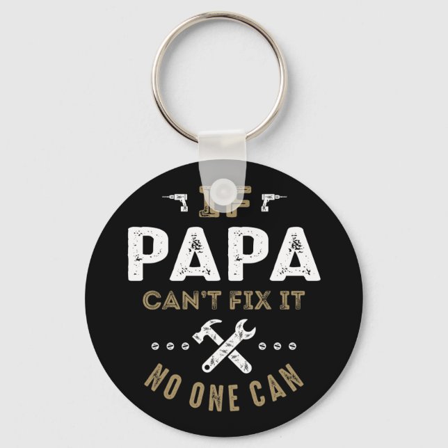 Papa Can Fix It Key Ring (Front)
