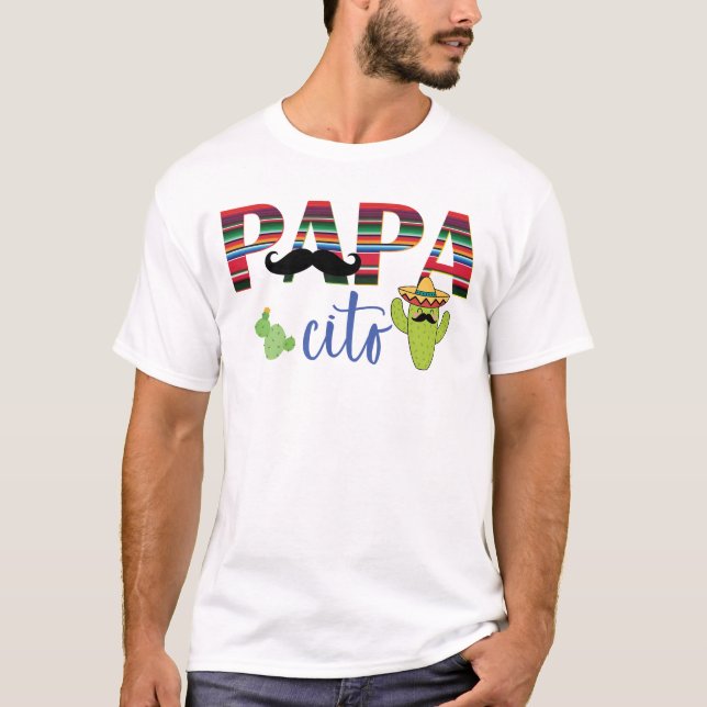 Papa Cito Mexican Fiesta Dad T-Shirt (Front)