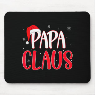 Papa Claus Christmas Family Matching Pajamas Funny Mouse Pad