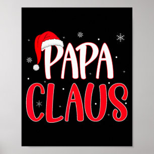 Papa Claus Christmas Family Matching Pajamas Funny Poster