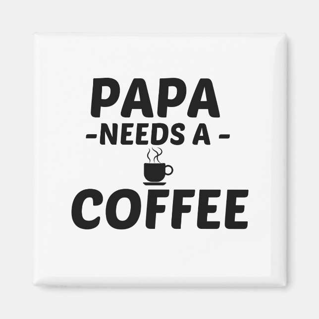 PAPA COFFEE MAGNET (Front)