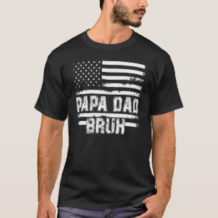 Papa Dad Bruh Fathers Day 4th Of July Usa Vintage  T-Shirt