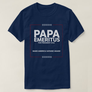 Papa E "Campaign" - Make America Satanic Again T-Shirt