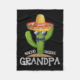 Papa Fathers Day Nacho Average Grandpa Cinco De Ma Fleece Blanket