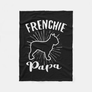 Papa Frensh Bulldog Frenchie French Puppy Dog  Fleece Blanket