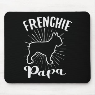 Papa Frensh Bulldog Frenchie French Puppy Dog  Mouse Pad