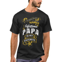 PAPA HOT T-SHIRT PAPA MY FAVORITE NAME