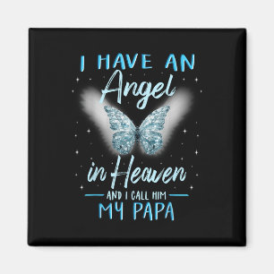 Papa I Have Angel In Heaven Love Family Magnet