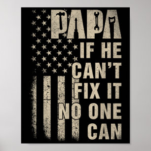 Papa If He Can't Fix It, Can Father's Day Vintage  Poster