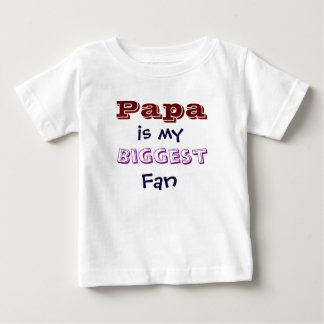 Papa is my biggest fan Infant Toddler T-Shirt