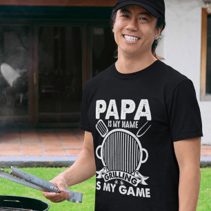 Papa Is My Name, Grilling Is My Game BBQ-Loving T-Shirt