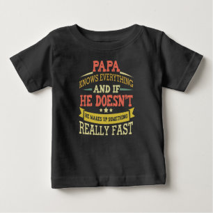 Papa Knows Everything Baby T-Shirt