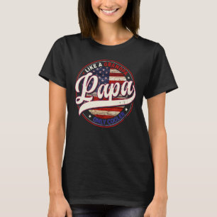 Papa Like A Grandpa Only Cooler Dad Papa Definiti T-Shirt