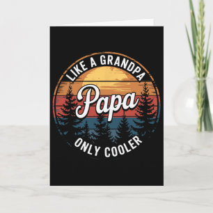 Papa Like A Grandpa Only Cooler Funny Dad Papa Def Card