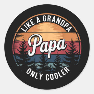 Papa Like A Grandpa Only Cooler Funny Dad Papa Def Classic Round Sticker