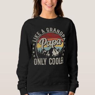 Papa Like a Grandpa Only Cooler Retro Women Sweatshirt