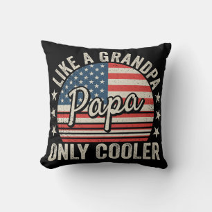 Papa Like a Grandpa Only Cooler USA Flag Cushion
