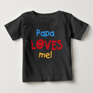 Papa Loves Me Baby T-Shirt