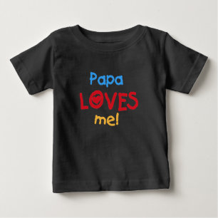 Papa Loves Me T-shirts and Gifts