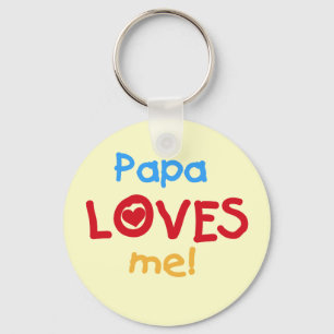 Papa Loves Me T-shirts and Gifts Key Ring