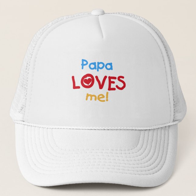 Papa Loves Me T-shirts and Gifts Trucker Hat (Front)
