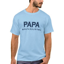 Papa Man Myth Legend t-shirt