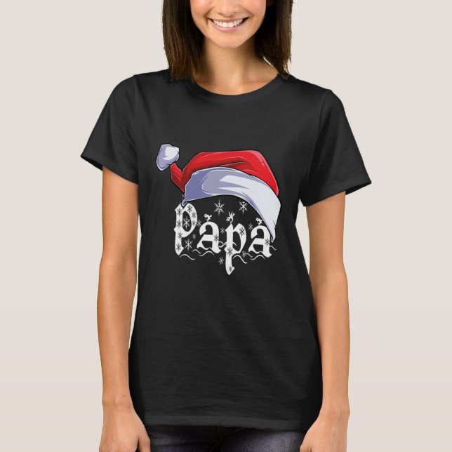 Papa Merry Christmas Santa Claus Xmas Family Match T-Shirt (Front)