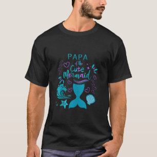 Papa of Cute Mermaid 5th Five Years Birthday Party T-Shirt