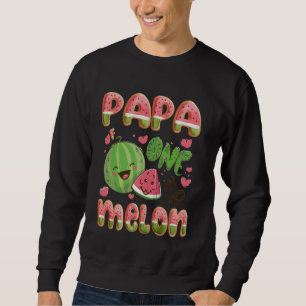 Papa Of One In A Melon 1St Birthday Watermelon Bda Sweatshirt
