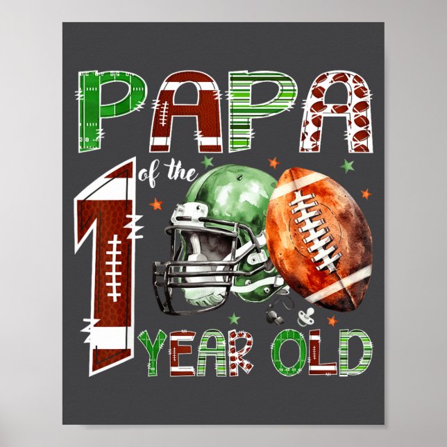 Papa Of The 1 Year Old Football Lover 1st Birthday Poster (Front)