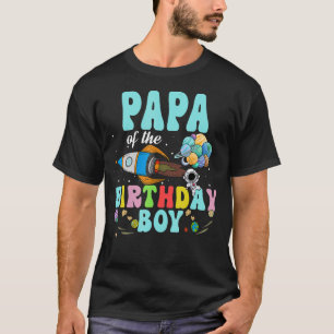 Papa Of The Birthday Astronaut Boy Space Party T-Shirt