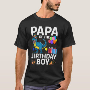 Papa of the Birthday Boy Dinosaur Birthday Family T-Shirt