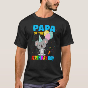 Papa Of The Birthday Boy Koala Bear Family Koalas  T-Shirt