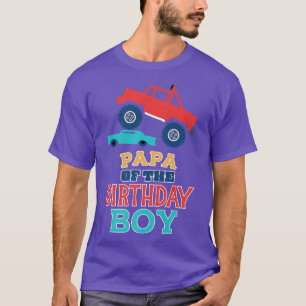 Papa Of The Birthday Boy Monster Truck Matching Fa T-Shirt