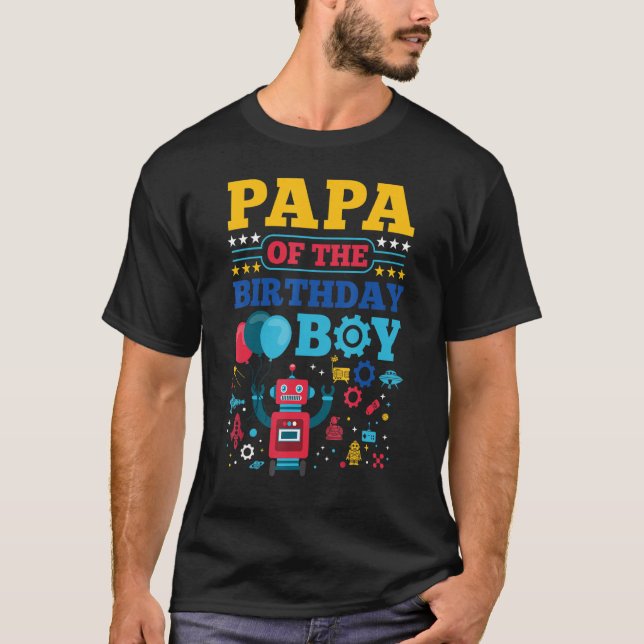 Papa of The Birthday Boy Robot Matching Family Par T-Shirt (Front)
