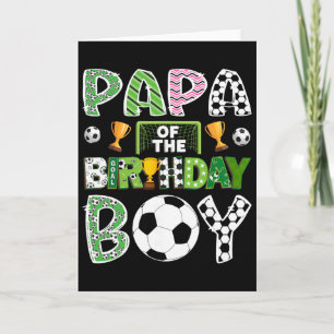 Papa Of The Birthday Boy Soccer Player Game Day Card