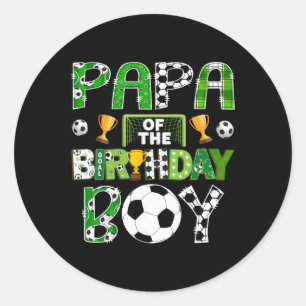 Papa Of The Birthday Boy Soccer Player Game Day Classic Round Sticker