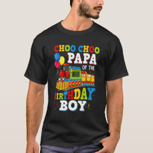 Papa Of The Birthday Boy Train Toys Theme Party T-Shirt