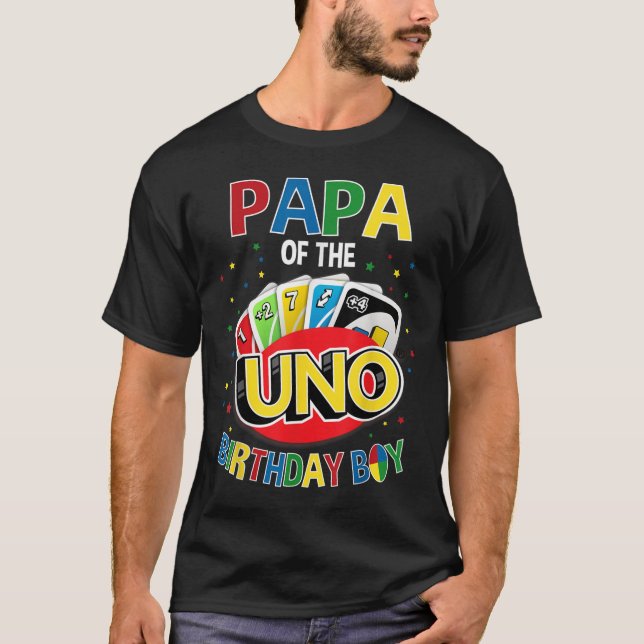 Papa Of The Birthday Boy Uno Game B-day Family Par T-Shirt (Front)