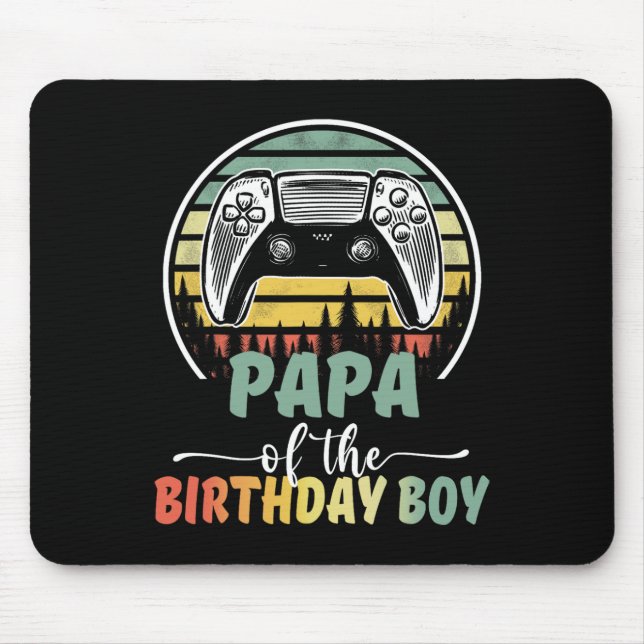 Papa Of The Birthday Boy Video Gamer Matching Fami Mouse Pad (Front)
