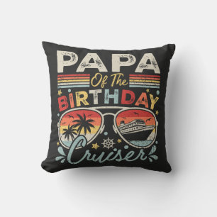 Papa of the Birthday Cruiser Vacation Cushion