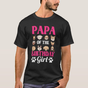 Papa Of The Birthday Girl Dog Paw Bday Party Celeb T-Shirt