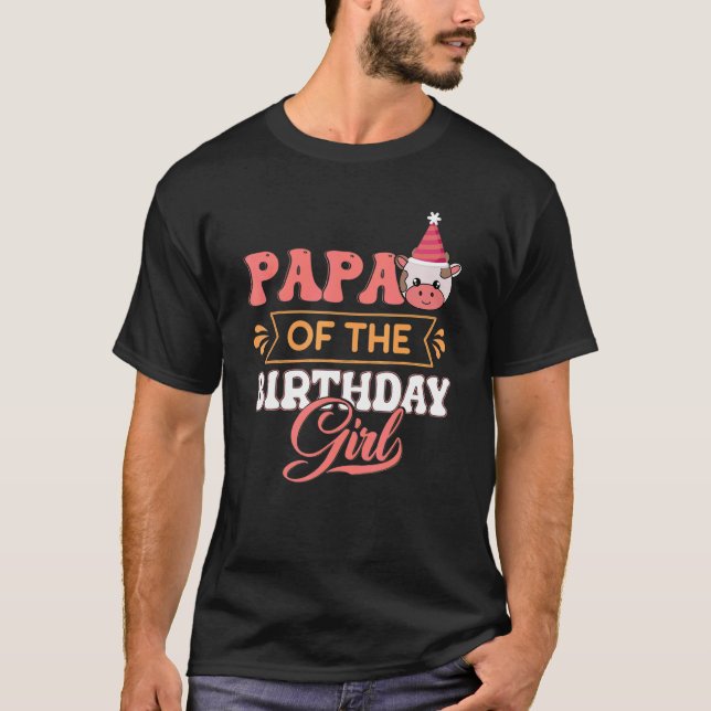 Papa Of The Birthday Girl Farming Barnyard Birthda T-Shirt (Front)